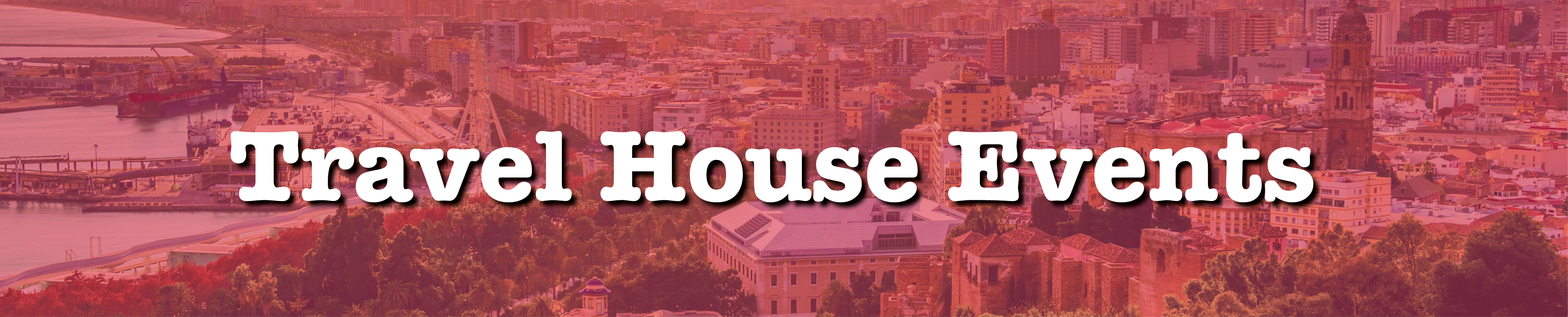 Travel House Events 