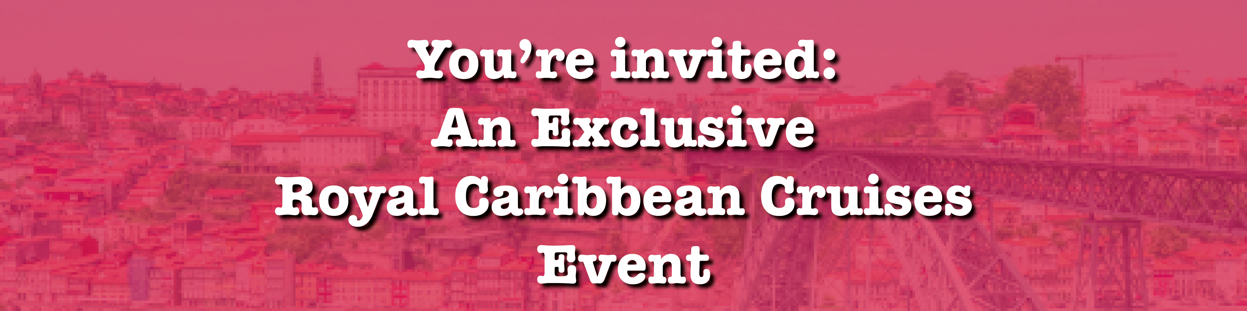 Royal Caribbean Cruises Event - Bridgend