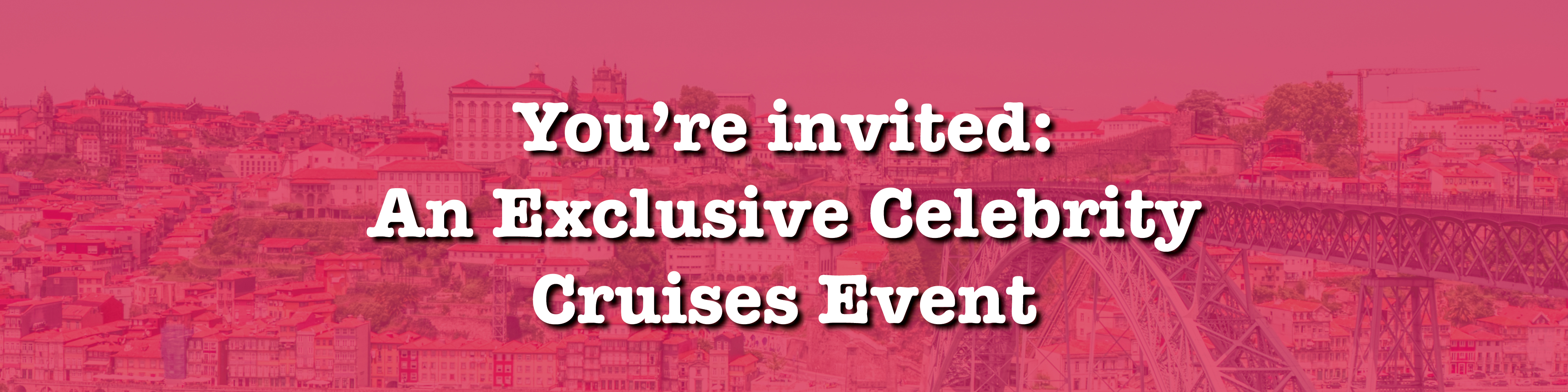 Celebrity Cruises Event - Cwmbran